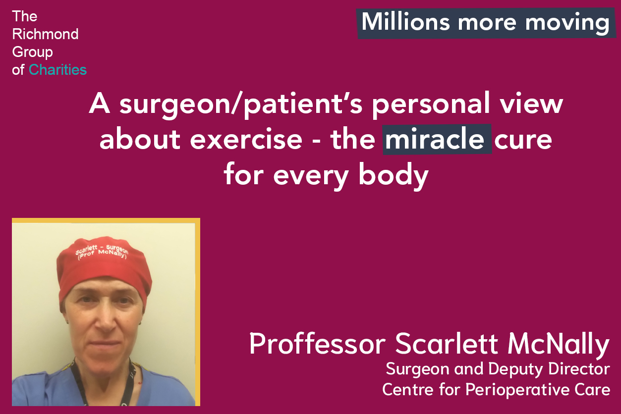 A surgeon/patient’s personal view about exercise – the miracle cure for every body 